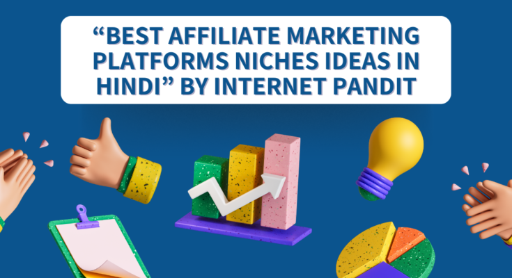 Best Affiliate Marketing Platforms Niches Ideas in Hindi